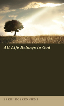 All Life Belongs To God